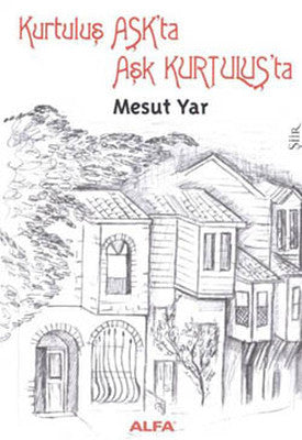 Kurtuluş Aşk'ta Aşk Kurtuluş'ta | Alfa Yayınları