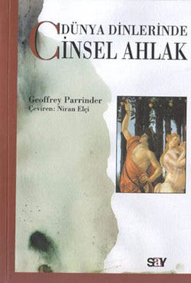 Dünya Dinlerinde Cinsel Ahlak | Say Yayınları