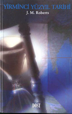 Yirminci Yüzyıl Tarihi | Dost Kitabevi