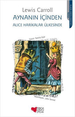 Aynanın İçinden - Alice Harikalar Ülkesinde | Can Çocuk Yayınları