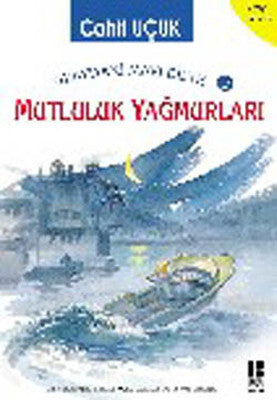 Mutluluk Yağmurları | Bilge Kültür Sanat