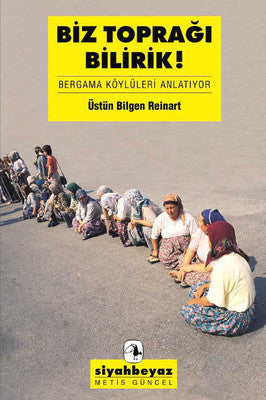 Biz Toprağı Bilirik | Metis Yayınları