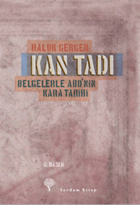 Kan Tadı - Belgelerle ABD'nin Kara Tarihi | Yordam Kitap