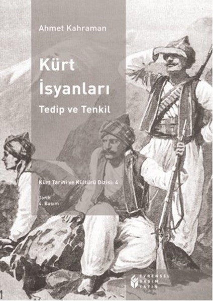 Kürt İsyanları Tedip ve Tenkil | Evrensel Basım Yayın