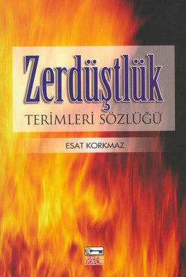 Zerdüştlük Terimleri Sözlüğü | Anahtar Kitaplar