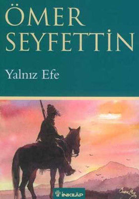 Yalnız Efe | Ötüken Neşriyat Yayınları