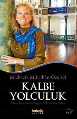 Kalbe Yolculuk | Kaknüs Yayınları