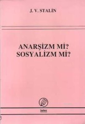 Anarşizm mi Sosyalizm mi? | İnter