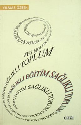 Sağlıklı Eğitim Sağlıklı Toplum | Çizgi Kitapevi