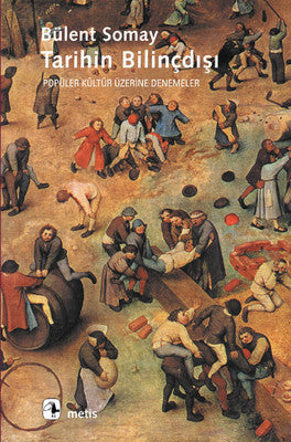 Tarihin Bilinçdışı | Metis Yayınları