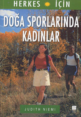 Doğa Sporlarında Kadınlar | Bilge Kültür Sanat