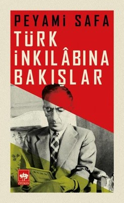 Türk İnkılabına Bakışlar | Ötüken Yayınları