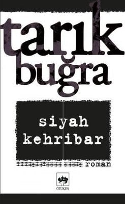 Siyah Kehribar | Ötüken Neşriyat Yayınları