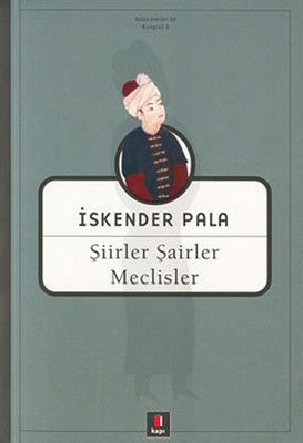 Şiirler Şairler Ve Meclisler | Kapı Yayınları