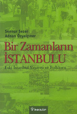 Bir Zamanların İstanbulu | İnkılap Yayınları