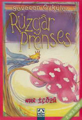 Rüzgar Prenses - Sevecen Öyküler | Altın Kitaplar