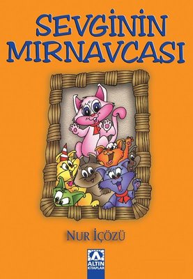 Sevginin Mırnavcası | Altın Kitaplar