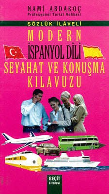 Modern İspanyol Dili Seyahat ve Konuşma Kılıavuzu | Geçit