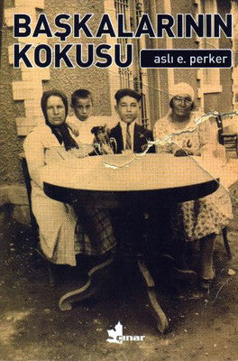 Başkalarının Kokusu | Çınar Yayınları