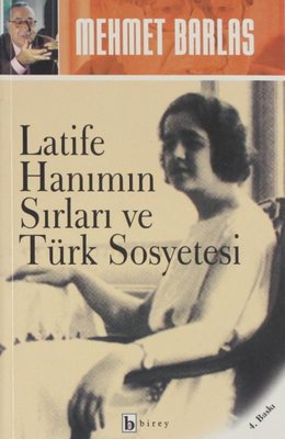 Latife Hanımın Sırları ve Türk Sosyetesi | Birey Yayıncılık