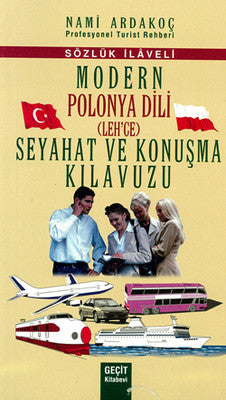 Modern Polonya Dili (Lehce) Seyahat ve Konuşma Kılavuzu | Geçit