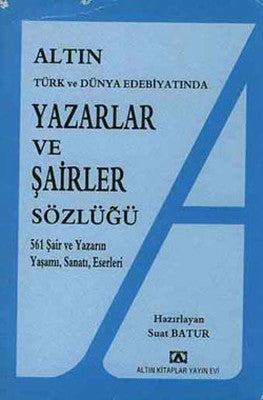 Yazarlar ve Şairler Sözlüğü | Altın Kitaplar