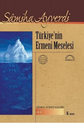 Türkiye'nin Ermeni Meselesi | Kubbetli Neşriyatı