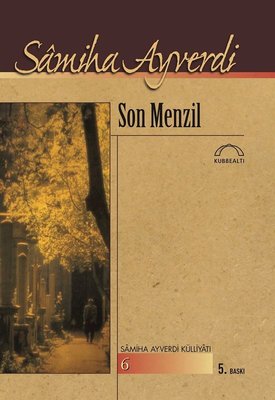 Son Menzil | Kubbetli Neşriyatı