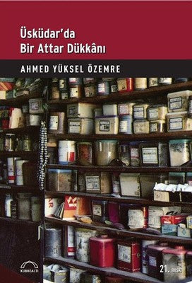 Üsküdar'da Bir Attar Dükkanı | Kubbetli Neşriyatı