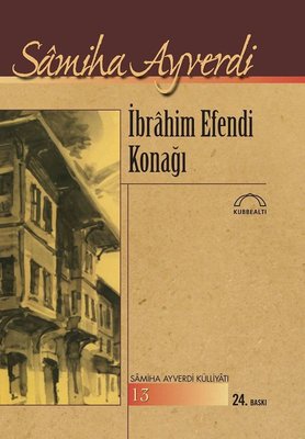 İbrahim Efendi Konağı | Kubbetli Neşriyatı