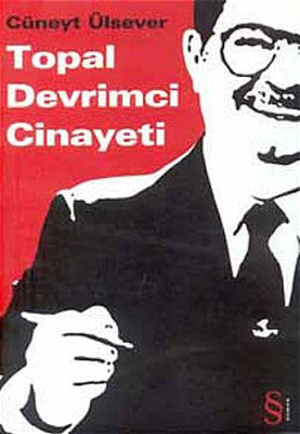 Topal Devrimci Cinayeti | Everest Yayınları