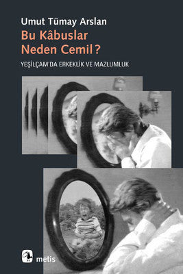 Bu Kabuslar Neden Cemil? | Metis Yayınları
