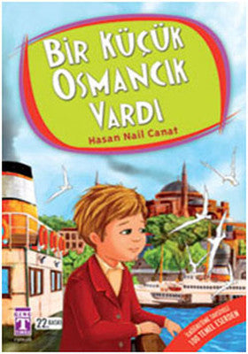 Bir Küçük Osmancık Vardı-4.5.6.Sınıf Öğrencileri İçin | Genç Timaş