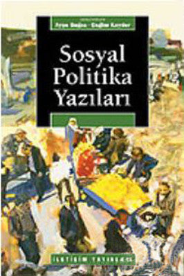 Sosyal Politika Yazıları | İletişim Yayınları