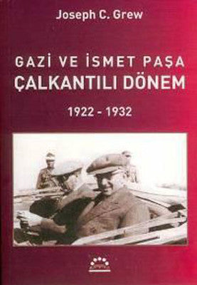 Gazi ve İsmet Paşa Çalkantılı Dönem | Örgün Yayınları