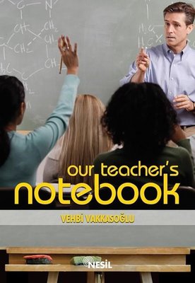 Our Teacher's Notebook | Nesil Yayınları