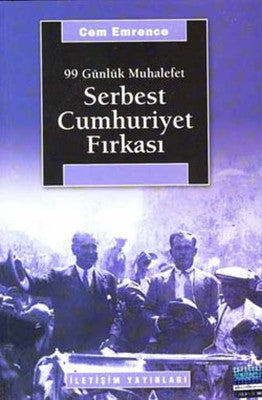 Serbest Cumhuriyet Fırkası | İletişim Yayınları