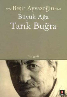 Büyük Ağa Tarık Buğra | Kapı Yayınları