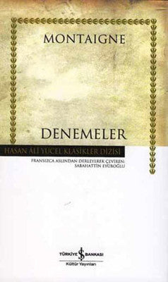 Denemeler - Hasan Ali Yücel Klasikleri | İş Bankası Kültür Yayınları