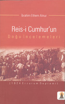 Reis-i Cumhur'un Doğu İncelemeleri | Ebabil