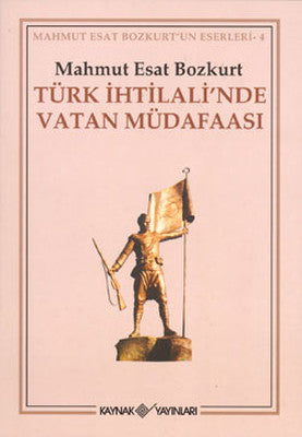 Türk İhtilali'nde Vatan Müdafaası | Kaynak Yayınları