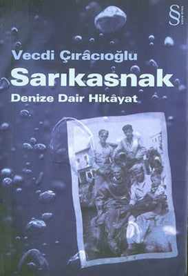 Sarıkasnak - Denize Dair Hikayat | Everest Yayınları