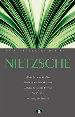 Nietzsche - Fikir Mimarları -7 | Say Yayınları