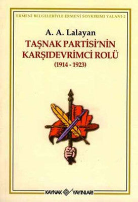 Taşnak Partisi'nin Karşıdevrimci Rolü | Kaynak Yayınları