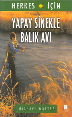 Yapay Sinekle Balık Avı | Bilge Kültür Sanat