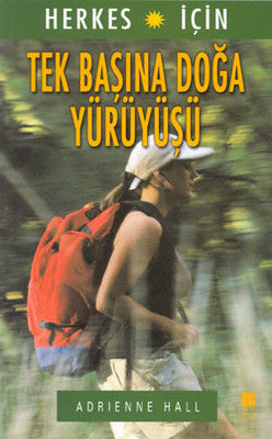 Tek Başına Doğa Yürüyüşü | Bilge Kültür Sanat