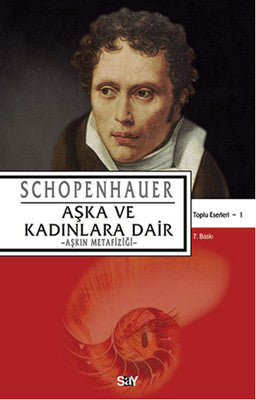 Aşka ve Kadınlara Dair Schopenhaur | Say Yayınları