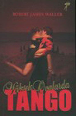 Yüksek Ovalarda Tango | Artemis Yayınları