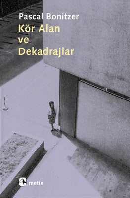 Kör Alan Ve Dekadrajlar | Metis Yayınları