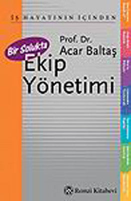 Bir Solukta Ekip Yönetimi | Remzi Kitabevi